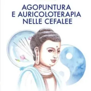 Spedizione Espresso Agopuntura e auricoloterapia nelle cefalee