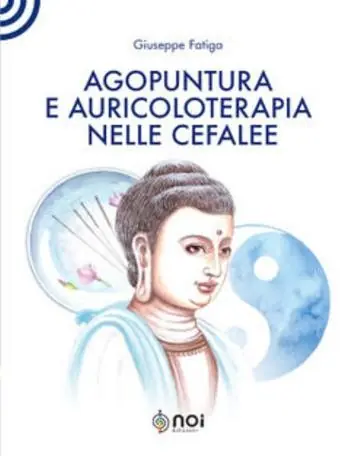 Spedizione Espresso Agopuntura e auricoloterapia nelle cefalee