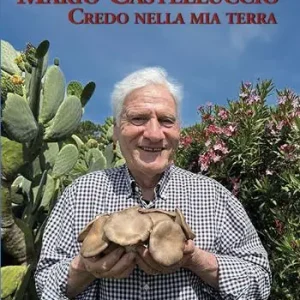 Mario Castelluccio. Credo nella mia terra Offerta Del Giorno