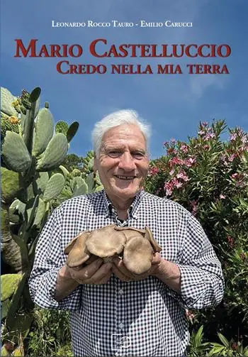Mario Castelluccio. Credo nella mia terra Offerta Del Giorno