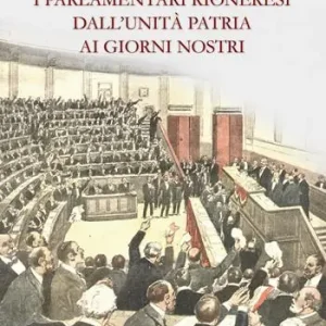 I parlamentari rioneresi dall‘unità patria ai giorni nostri Promo Stagionale