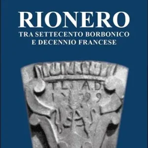 Rionero tra Settecento borbonico e decennio francese Promozione