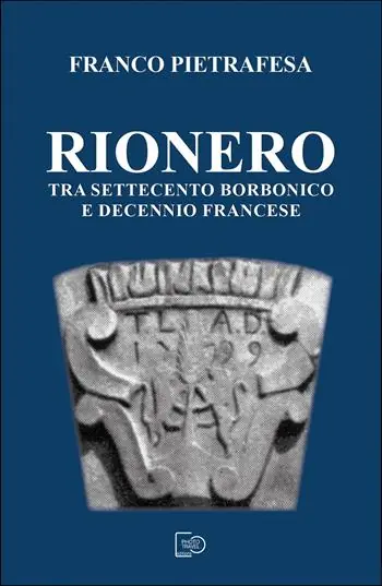Rionero tra Settecento borbonico e decennio francese Promozione