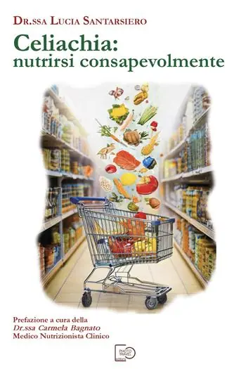 Celiachia nutrirsi consapevolmente Prezzo Scontato
