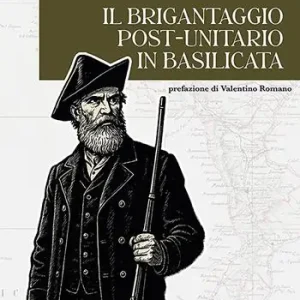 Il brigantaggio post-unitario in Basilicata Non Perdere