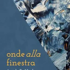 Onde alla finestra. Nuova ediz. Affare