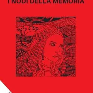Ultime Pezzi I nodi della memoria