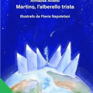 Miglior Prezzo Martino, l‘alberello triste. Ediz. a colori