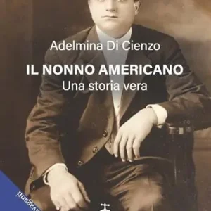 Offerta Del Giorno Il nonno americano. Una storia vera