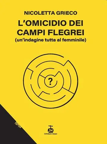 Affare L‘omicidio dei Campi Flegrei. Un‘indagine tutta al femminile