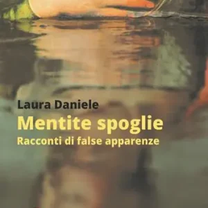 Subito Disponibile Mentite spoglie. Racconti di false apparenze