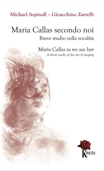 Maria Callas secondo noi. Breve studio sulla vocalità-Maria Callas as we see her. A short study of the art of singing. Ediz. bilingue Ordina Subito