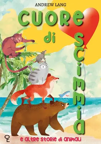 Cuore di scimmia e altre storie di animali Acquista Ora