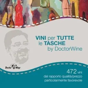 Vini per tutte le tasche by DoctorWine. 472 vini dal rapporto qualità/prezzo particolarmente favorevole Ultimissimo Modello