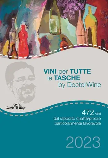 Vini per tutte le tasche by DoctorWine. 472 vini dal rapporto qualità/prezzo particolarmente favorevole Ultimissimo Modello