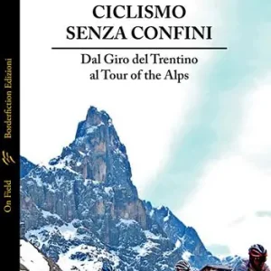 Spedizione Espresso Ciclismo senza confini. Dal Giro del Trentino al Tour of the Alps