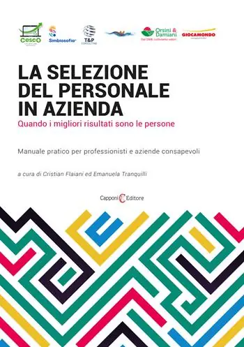 Ordina Subito La selezione del personale in azienda. Quando i migliori risultati sono le persone. Manuale pratico per professionisti e aziende consapevoli