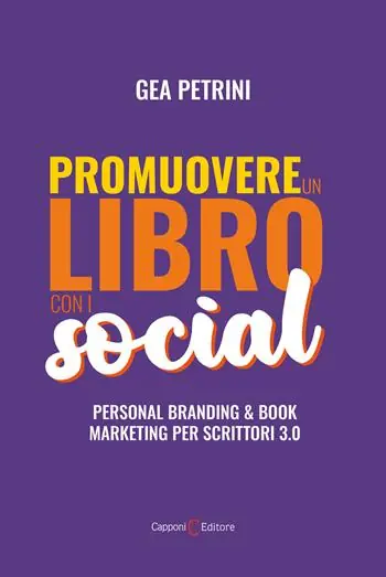 Spedizione Espresso Promuovere un libro con i social. Personal branding e book marketing per scrittori 3.0