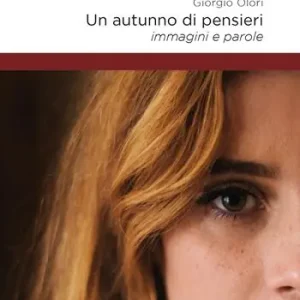 Un autunno di pensieri. Immagini e parole Compra Oggi Stesso