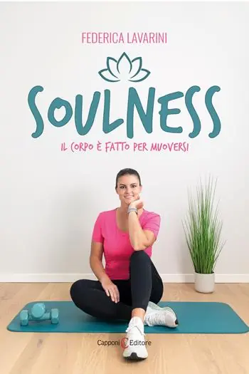 Soulness. Il corpo è fatto per muoversi Prezzo Conveniente