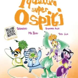 Subito Disponibile I quattro super ospiti. Ediz. illustrata