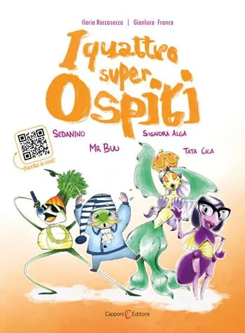 Subito Disponibile I quattro super ospiti. Ediz. illustrata