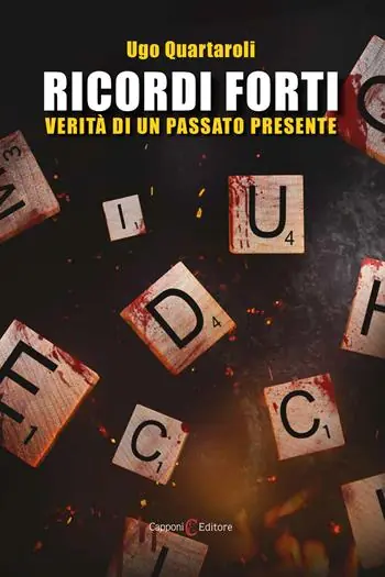 Ricordi forti. Verità di un passato presente Saldi