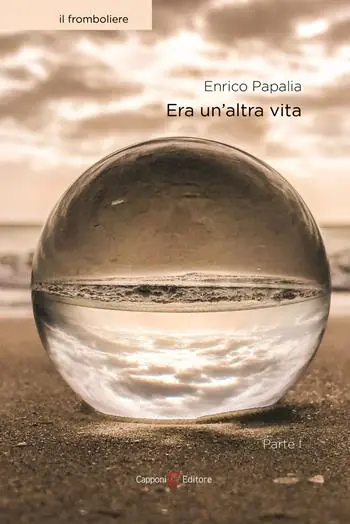 Era un‘altra vita. Vol. 1 Solo Oggi
