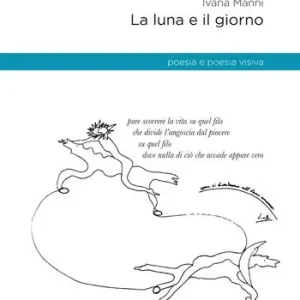 Occasione La luna e il giorno. Poesia e poesia visiva