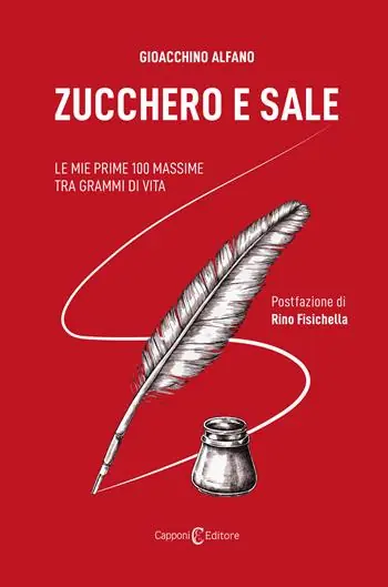 Zucchero e sale. Le mie prime 100 massime tra grammi di vita Vendita Finale