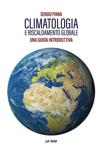 Climatologia e riscaldamento globale. Una guida introduttiva Scelto Dai Clienti