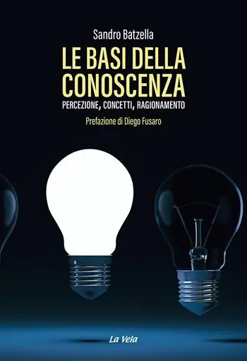 Le basi della conoscenza. Percezione, concetti, ragionamento Promo Stagionale