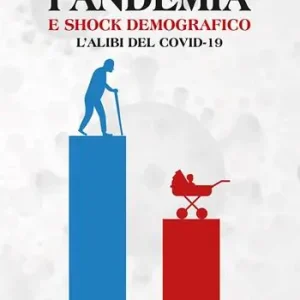 Prezzo Ridotto Pandemia e shock demografico. L‘alibi del Covid-19