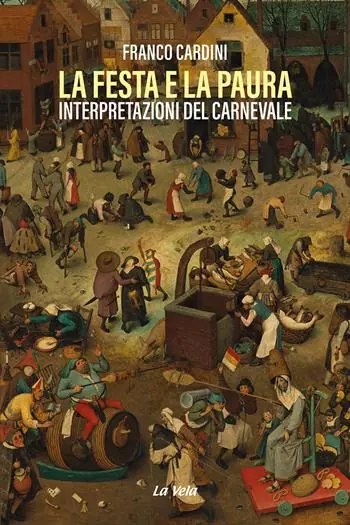 Offerta Lampo La festa e la paura. Interpretazioni del carnevale