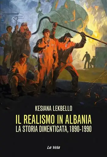 Il realismo in Albania. La storia dimenticata, 1890-1990 Promozione Esclusiva
