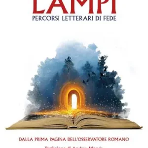Compra Oggi Stesso Lampi. Percorsi letterari di fede