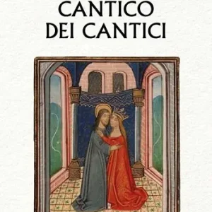 Cantico dei Cantici. I Libri della Bibbia Nuovo Arrivo