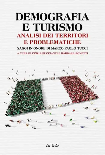 Reso Gratuito Demografia e turismo. Analisi dei territori e problematiche. Saggi in onore di Marco Paolo Tucci