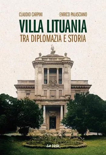 Subito Disponibile Villa Lituania. Tra diplomazia e storia