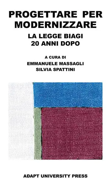 Progettare per modernizzare. La legge Biagi 20 anni dopo Miglior Prezzo