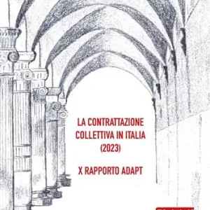 La contrattazione collettiva in Italia (2023). 10° Rapporto ADAPT Scelto Dai Clienti