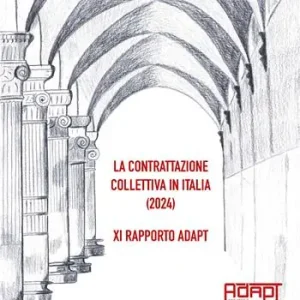 Esclusivo La contrattazione collettiva in Italia (2024). 11° Rapporto ADAPT