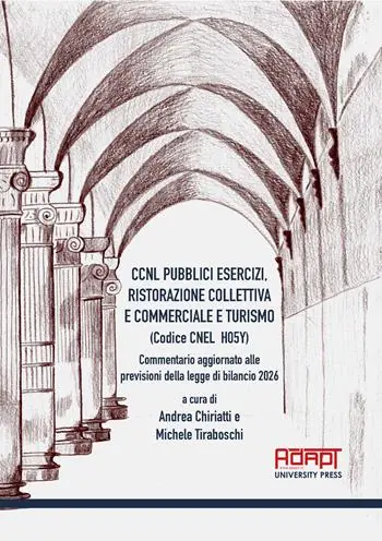 CCNL pubblici esercizi, ristorazione collettiva e commerciale e turismo (Codice Cnel H05Y). Commentario aggiornato alle previsioni della legge di bilancio 2026 A Buon Prezzo