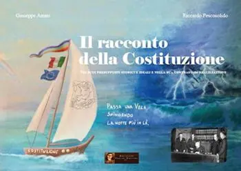 Il racconto della Costituzione. Nei suoi presupposti storici e ideali e nella sua contrastata realizzazione. Con QR code Super Prezzo