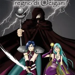 Ordina Subito La leggenda del regno di Ocigam. Vol. 2