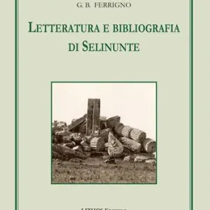 Letteratura e bibliografia di Selinunte Soddisfatti O Rimborsati