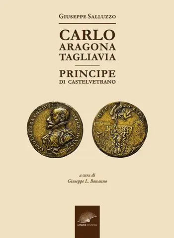 Non Perdere Carlo Aragona Tagliavia. Principe di Castelvetrano
