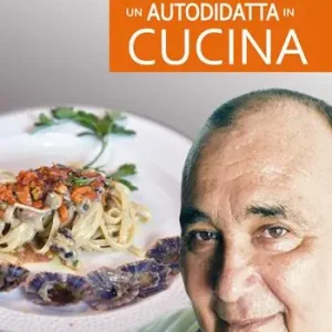 Un autodidatta in cucina Must-Have