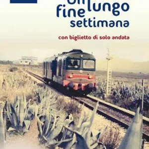 Un lungo fine settimana. Con biglietto di solo andata A Buon Prezzo