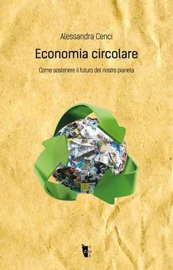 Economia circolare. Come sostenere il futuro del nostro pianeta Spedizione Espresso